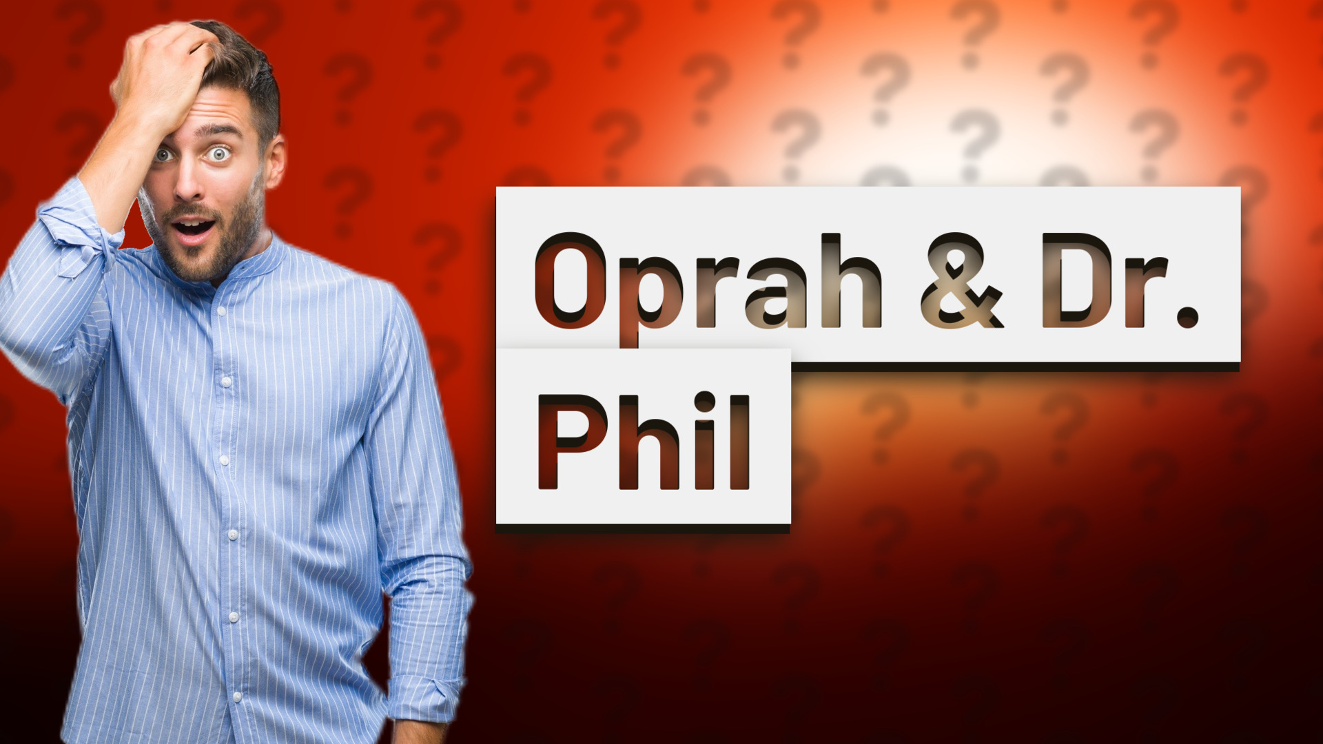 Oprah & Dr. Phil