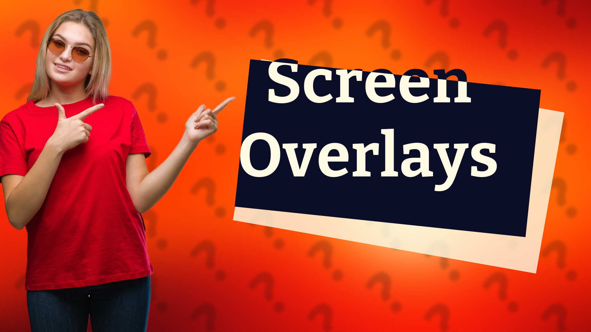 Screen Overlays