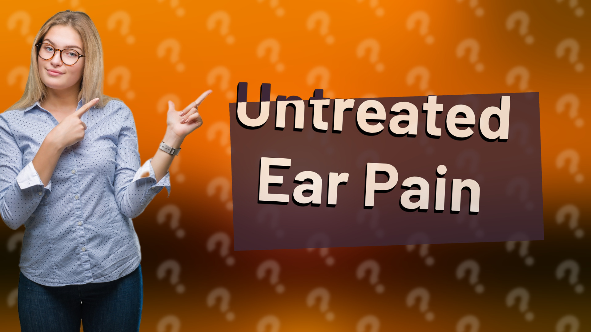 Untreated Ear Pain