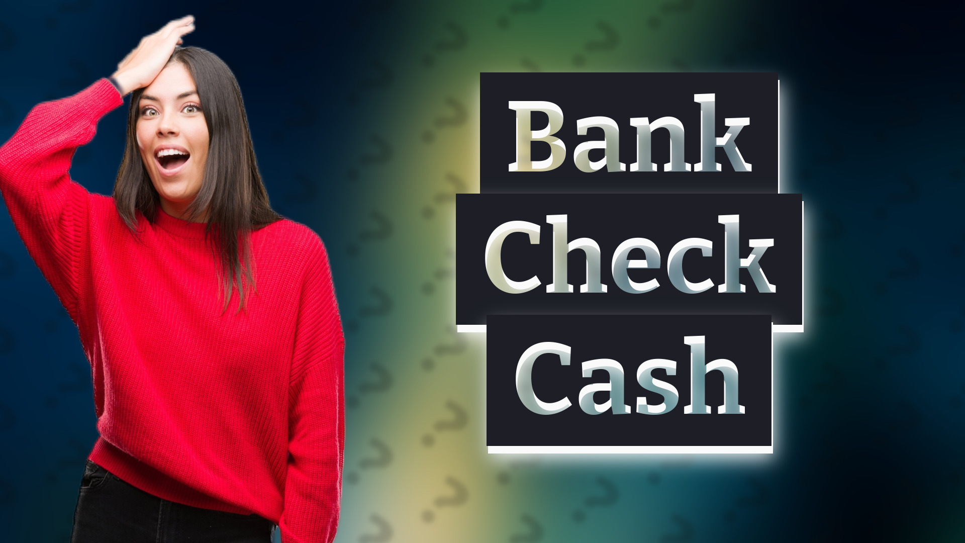 Bank Check Cash