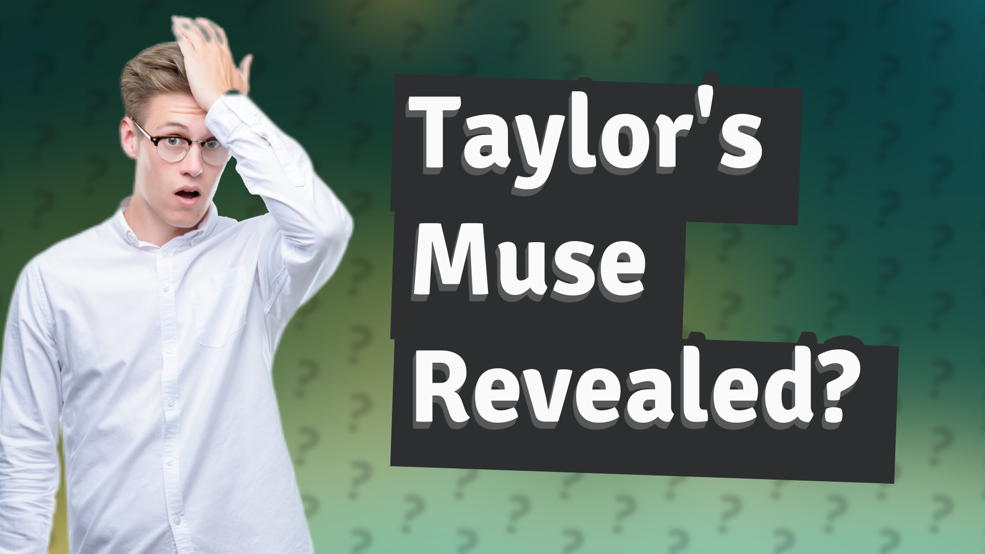 Taylor's Muse Revealed?