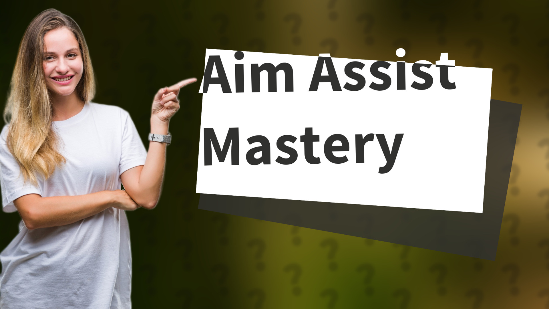 Aim Assist Mastery