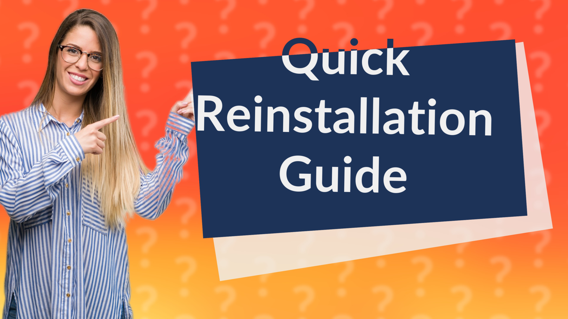 Quick Reinstallation Guide
