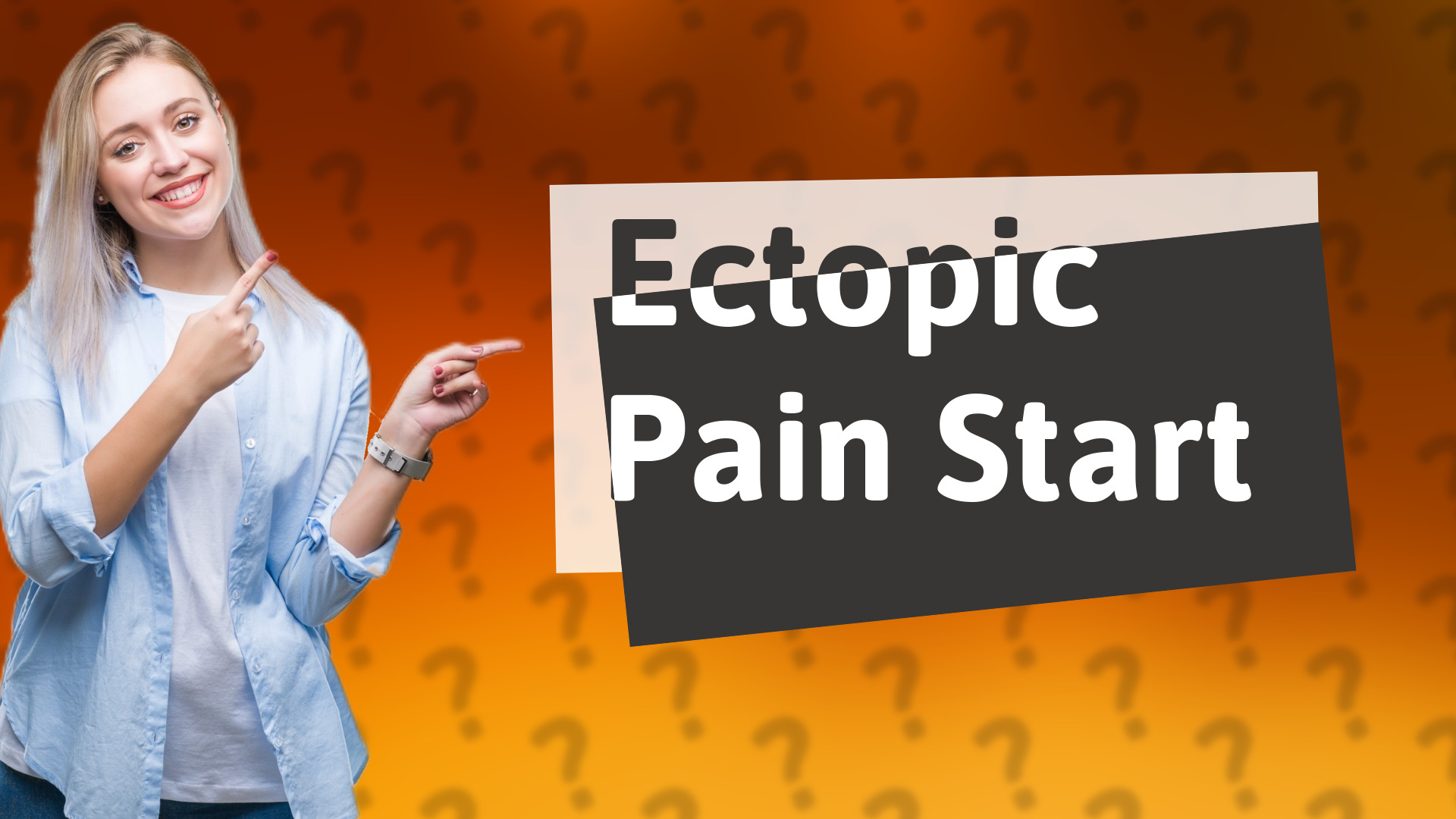 Ectopic Pain Start