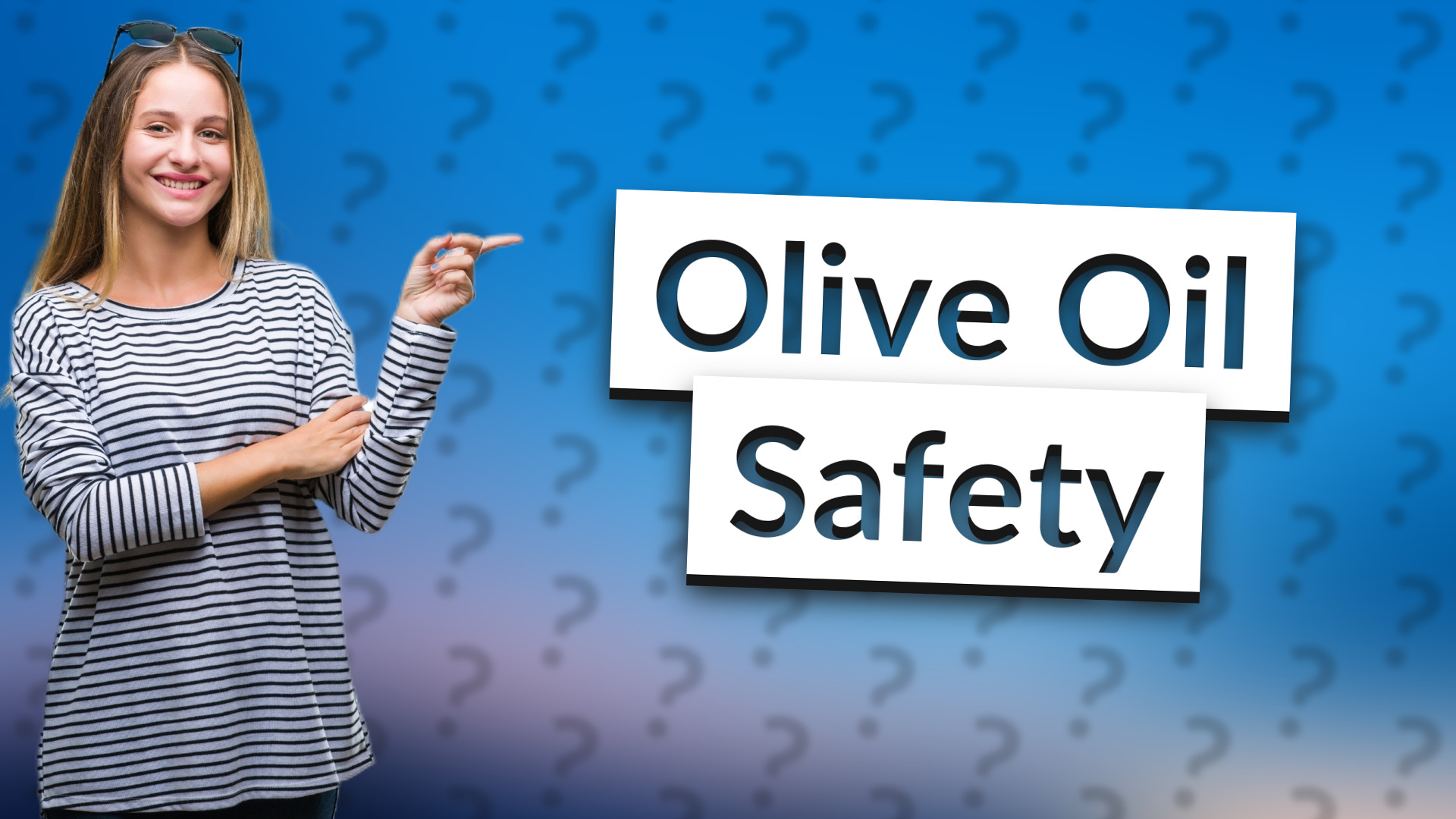 Olive Oil Safety
