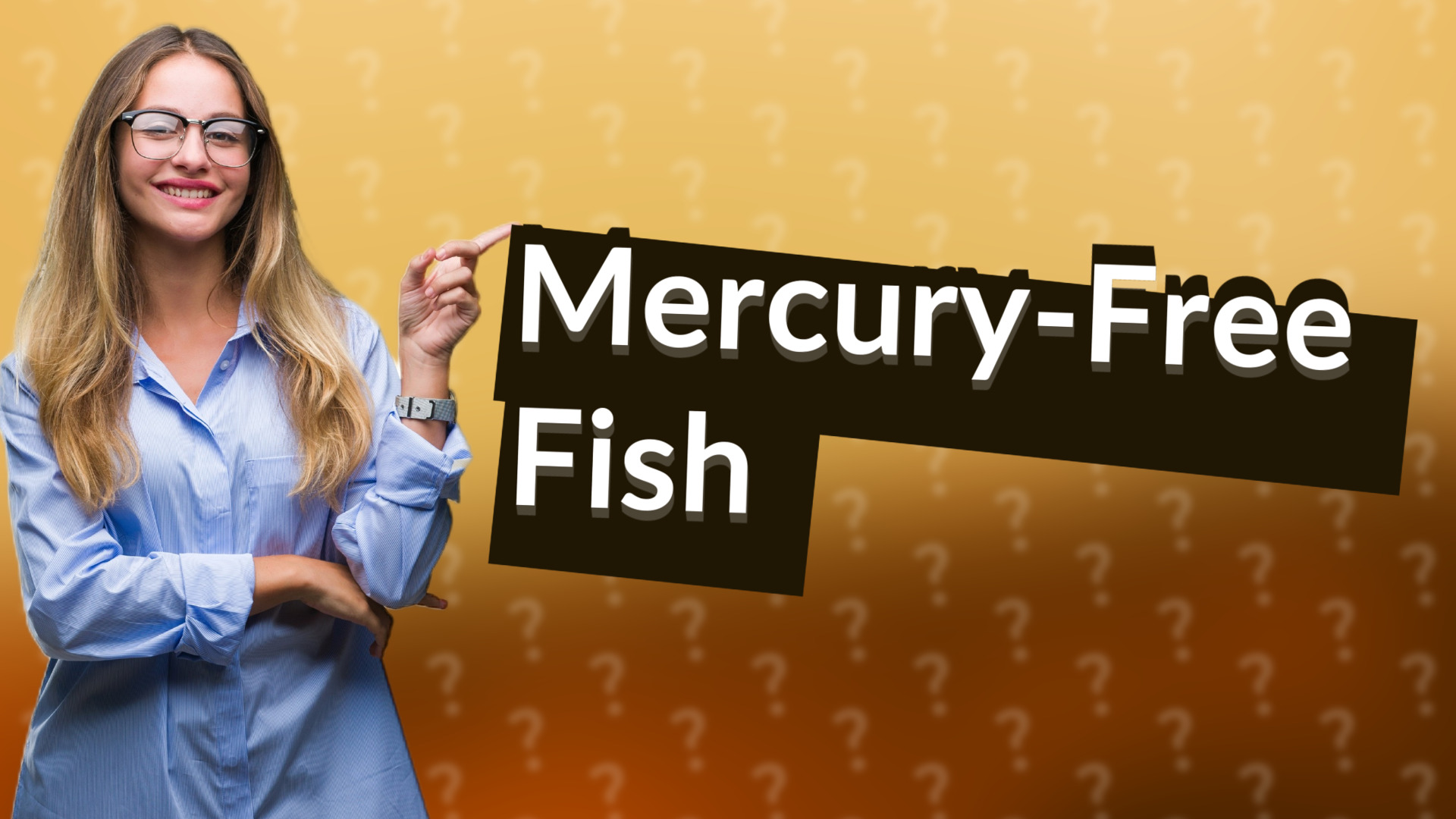 Mercury-Free Fish