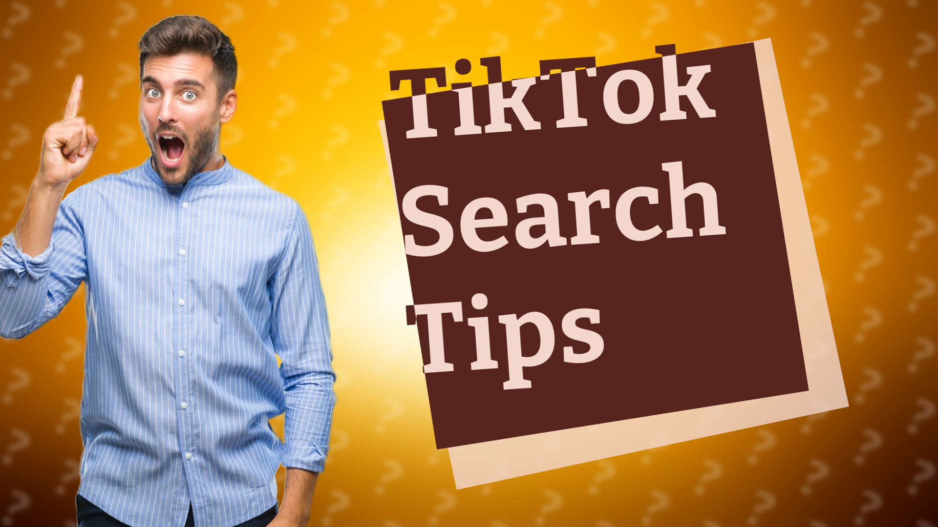 TikTok Search Tips