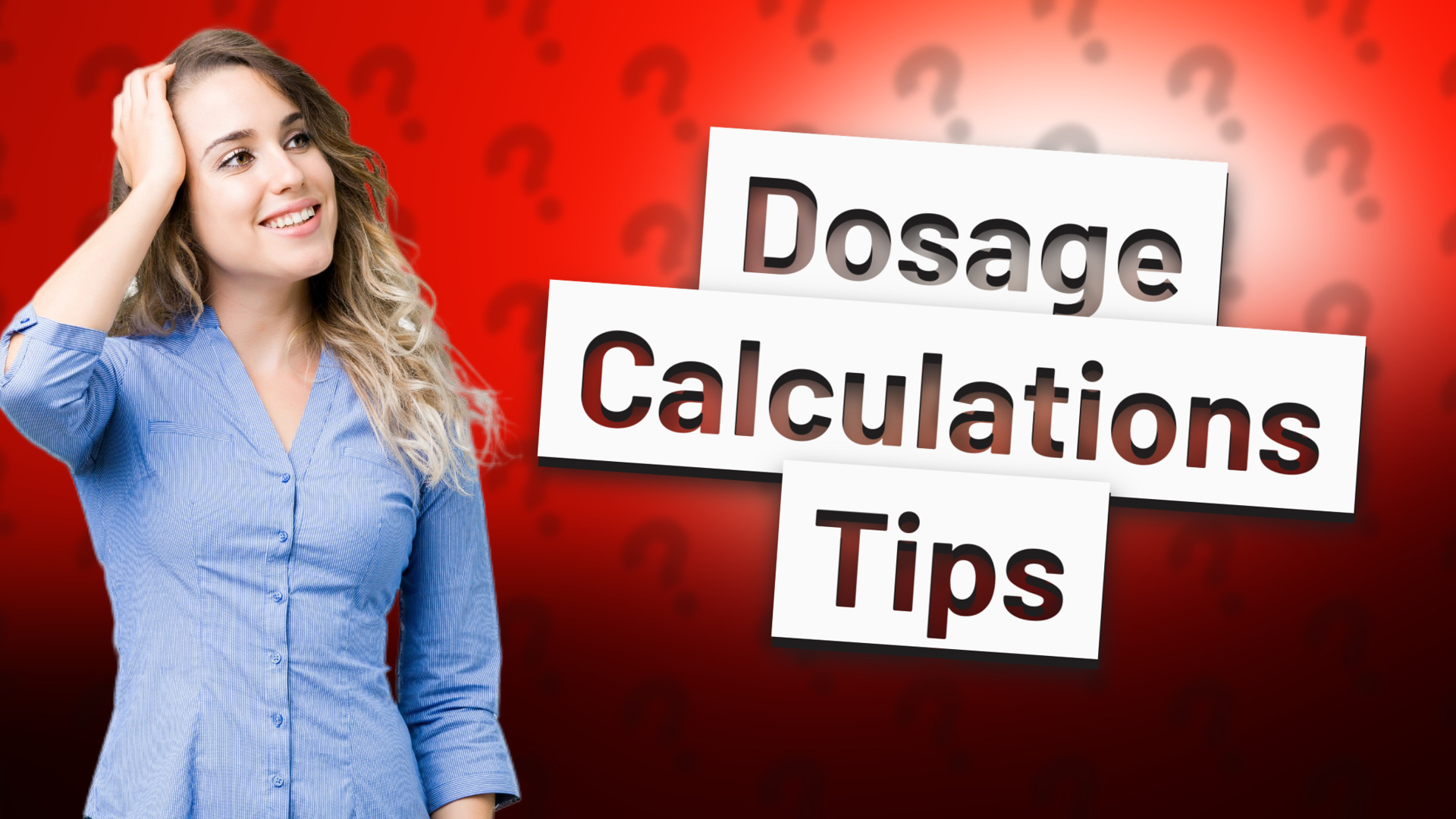 Dosage Calculations Tips