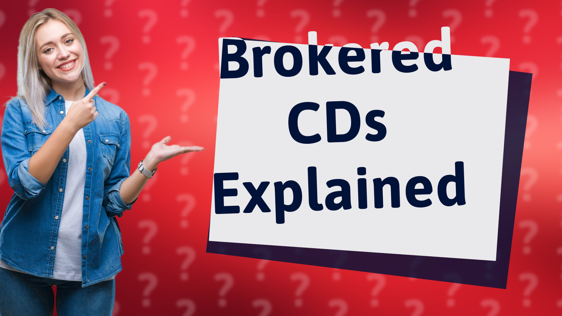 Brokered CDs Explained
