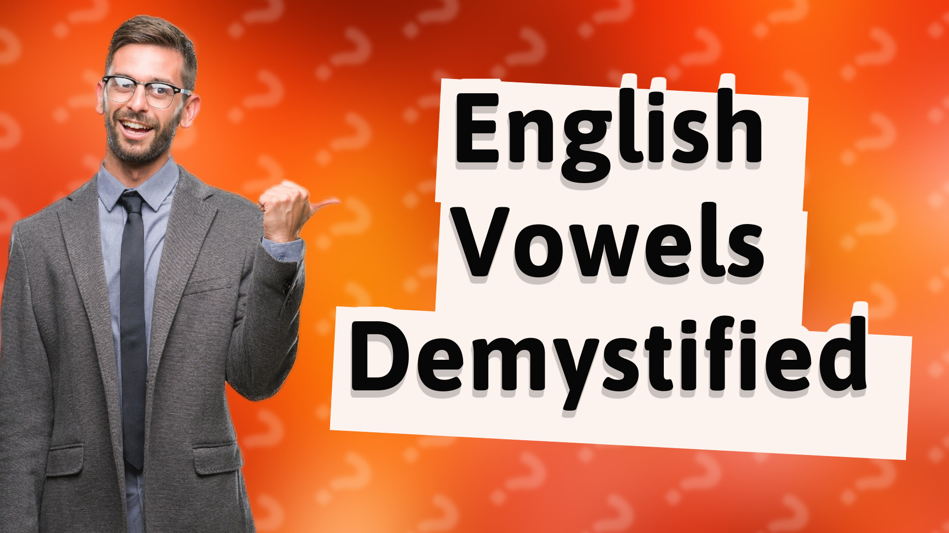 English Vowels Demystified