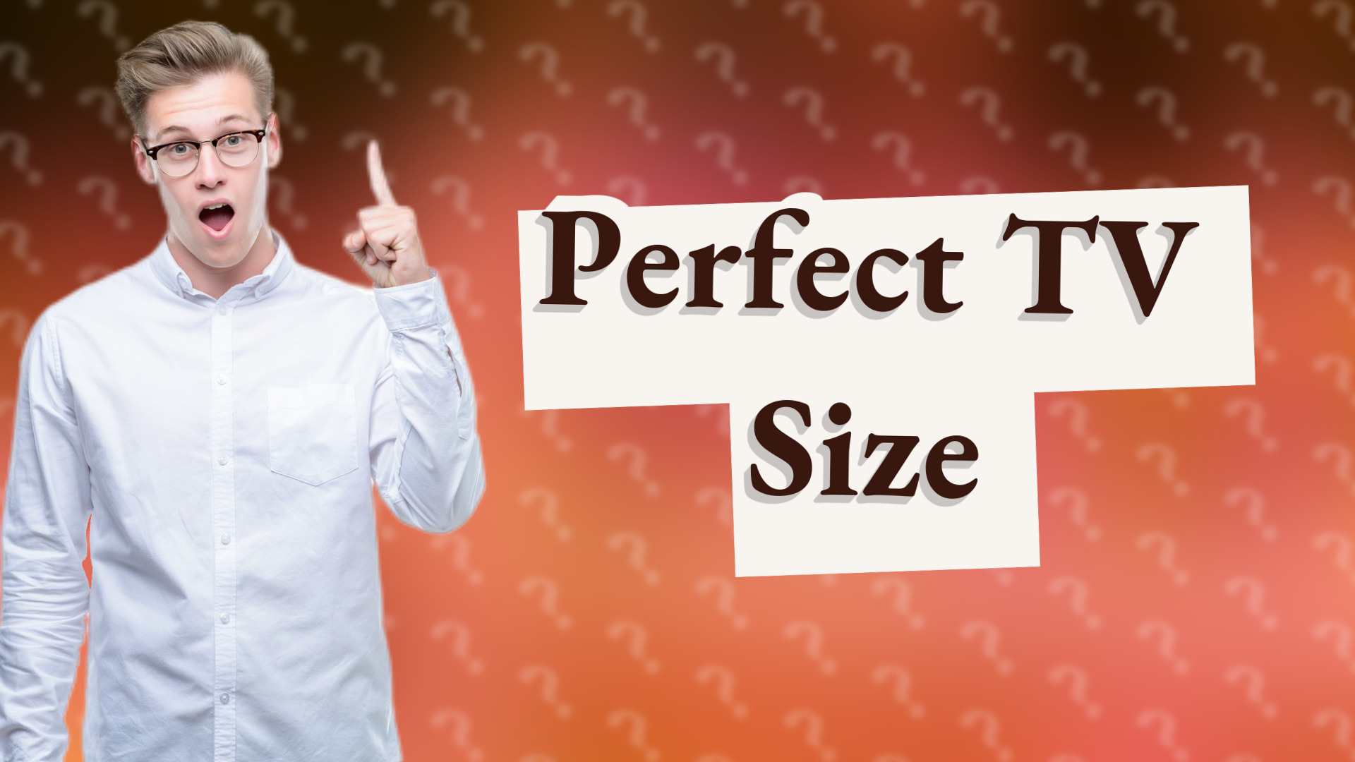 Perfect TV Size