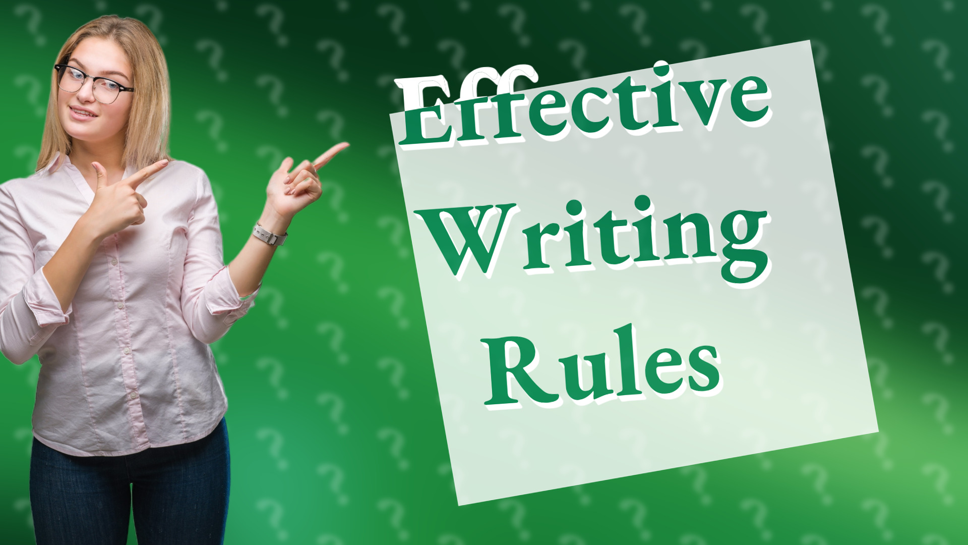 Effective Writing Rules