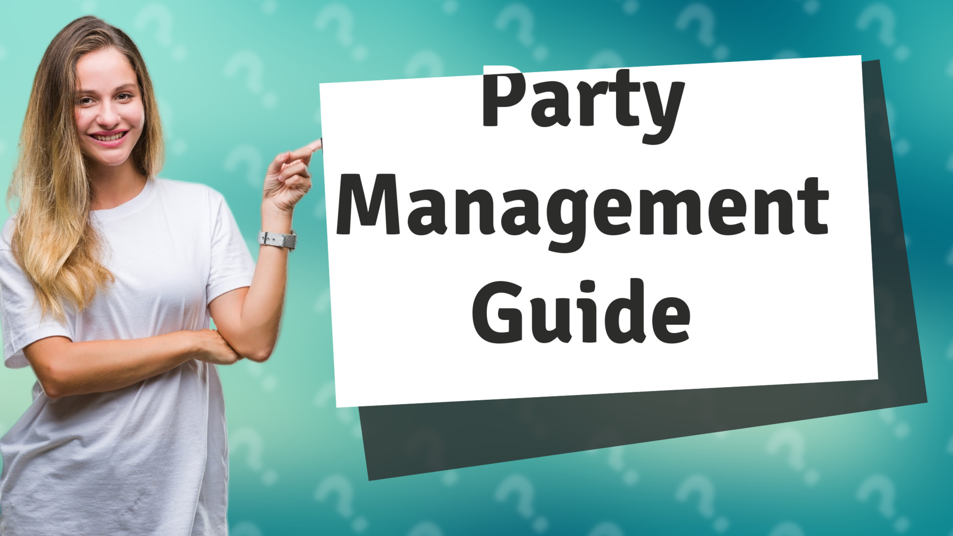Party Management Guide