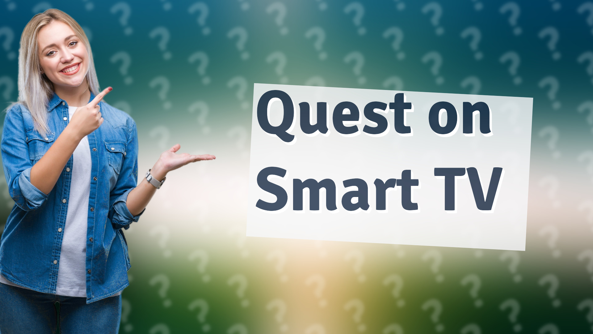 Quest on Smart TV