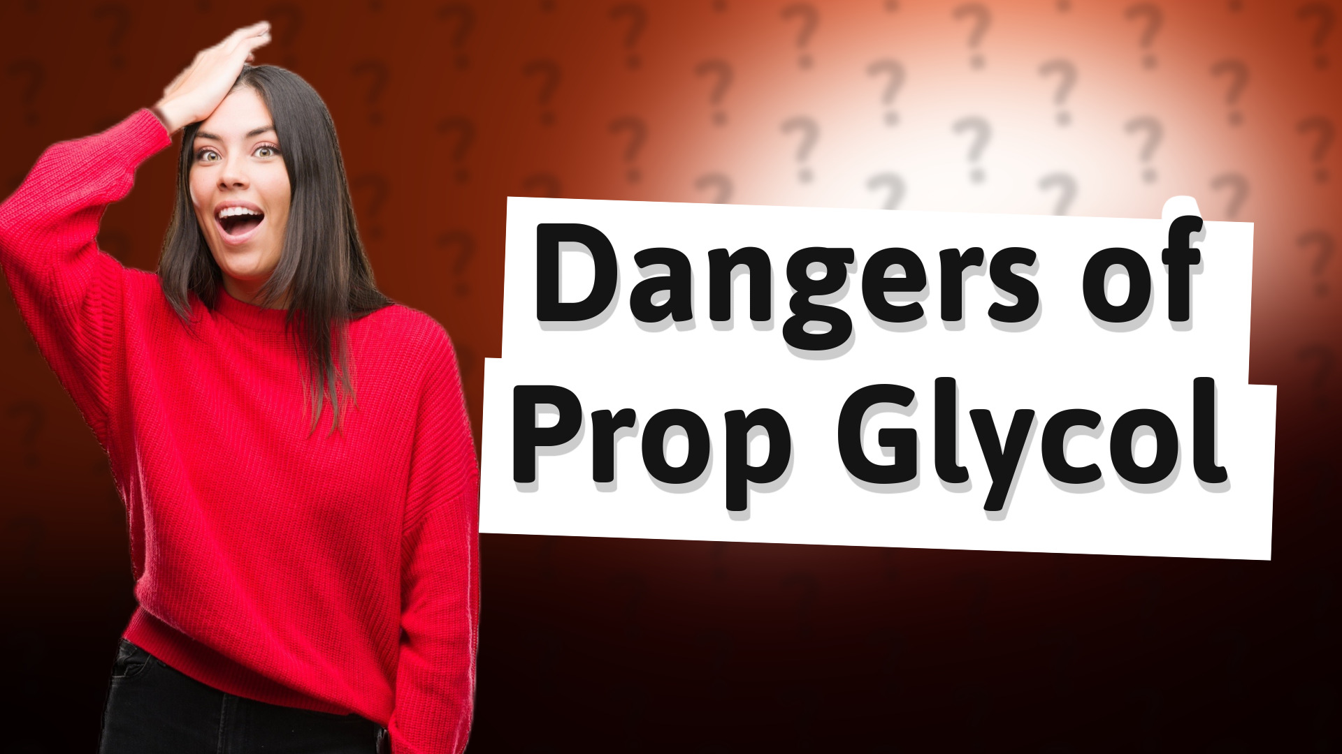 Dangers of Prop Glycol