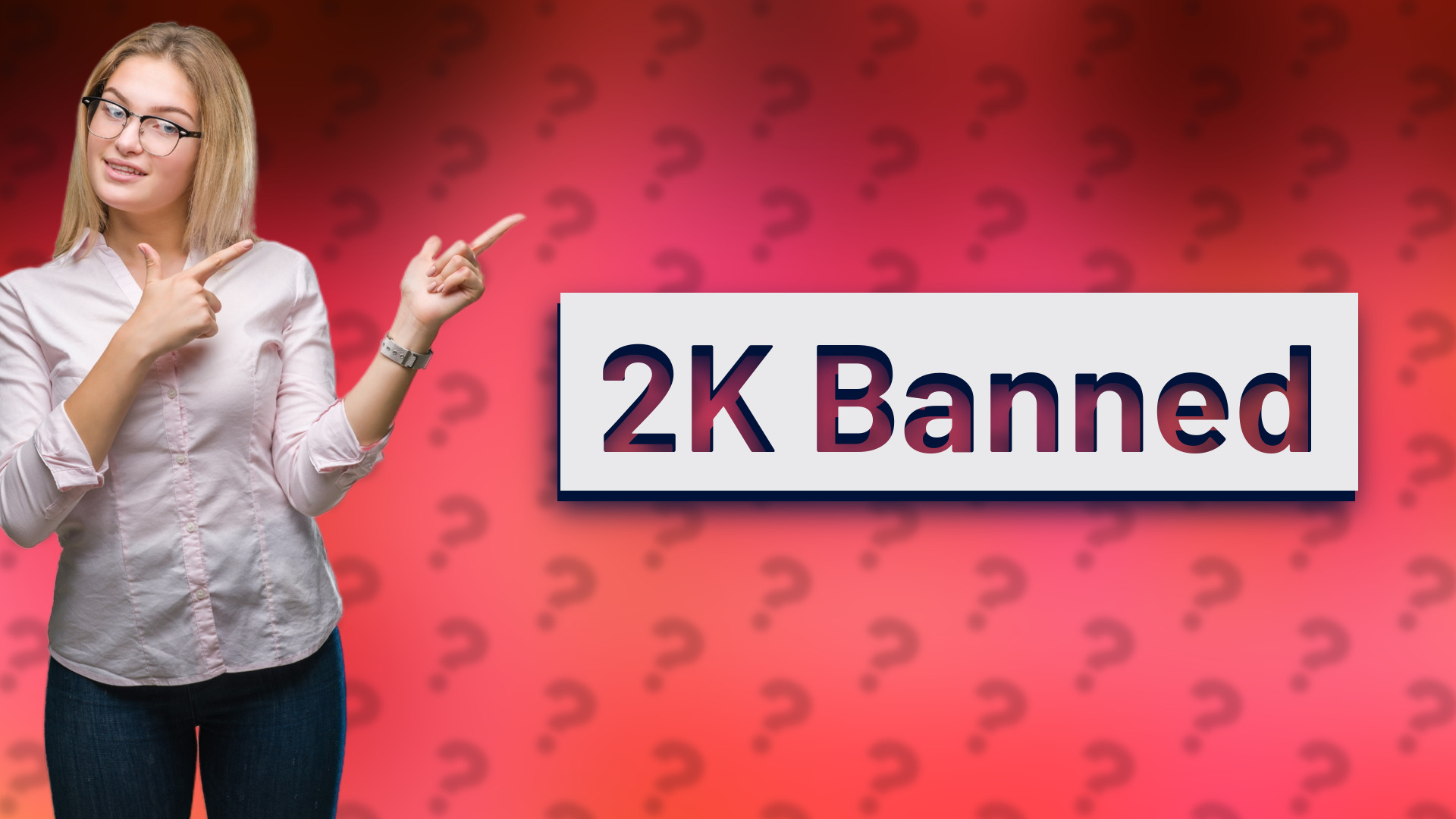 2K Banned