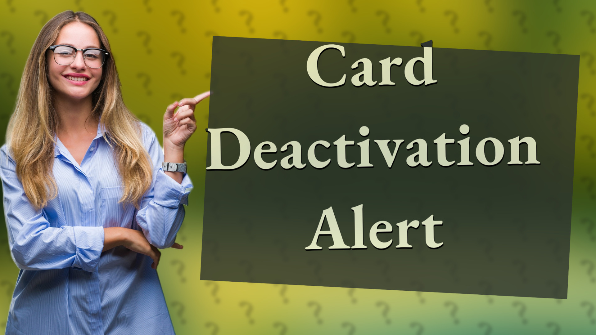 Card Deactivation Alert