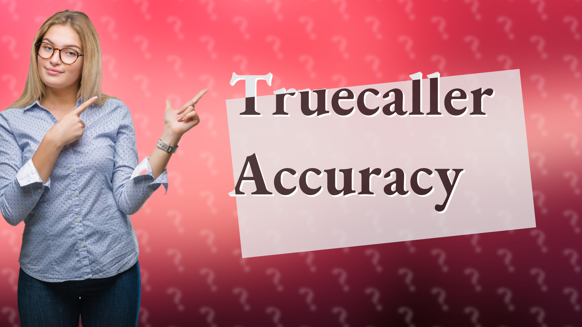 Truecaller Accuracy