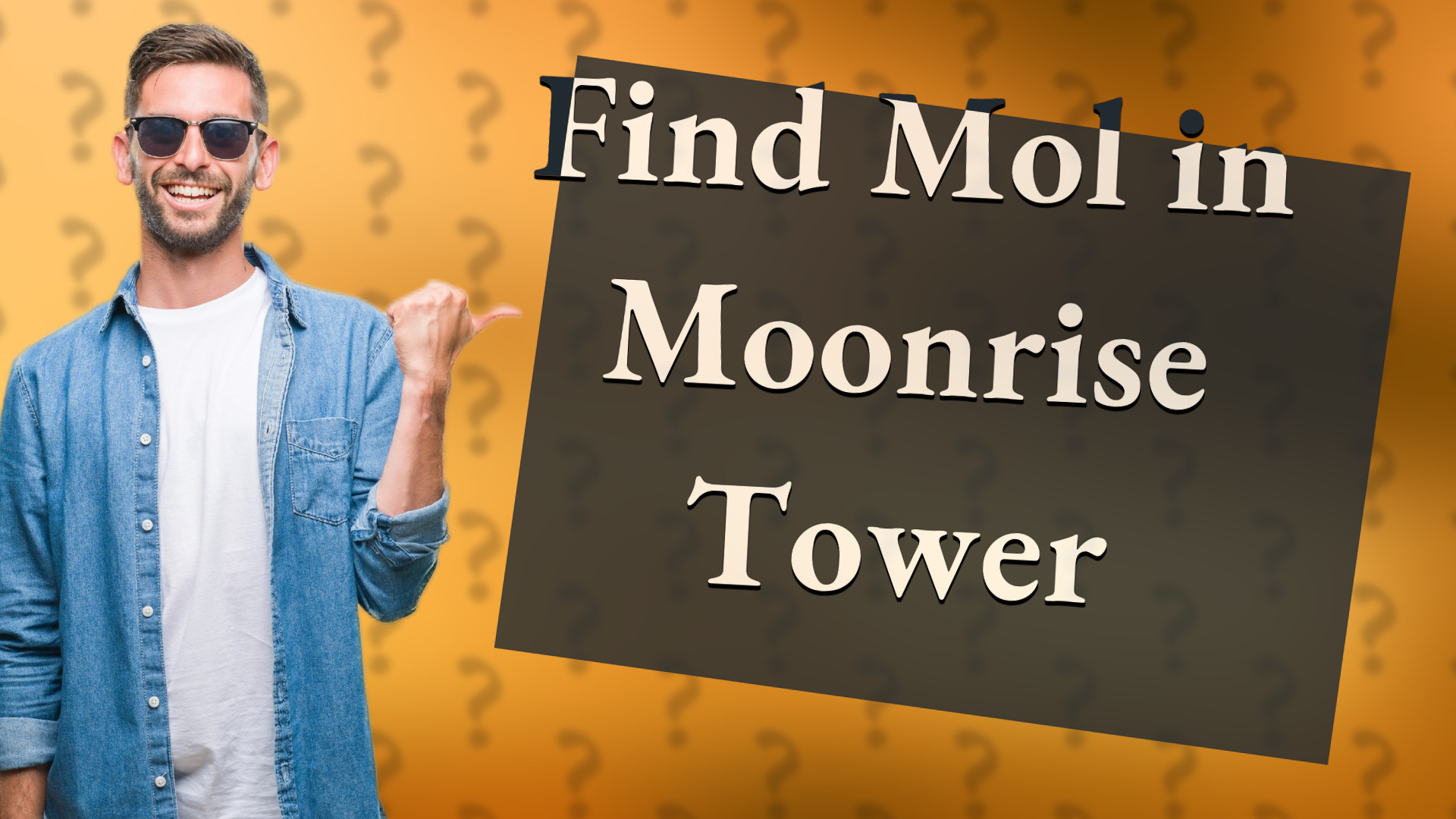 Find Mol in Moonrise Tower