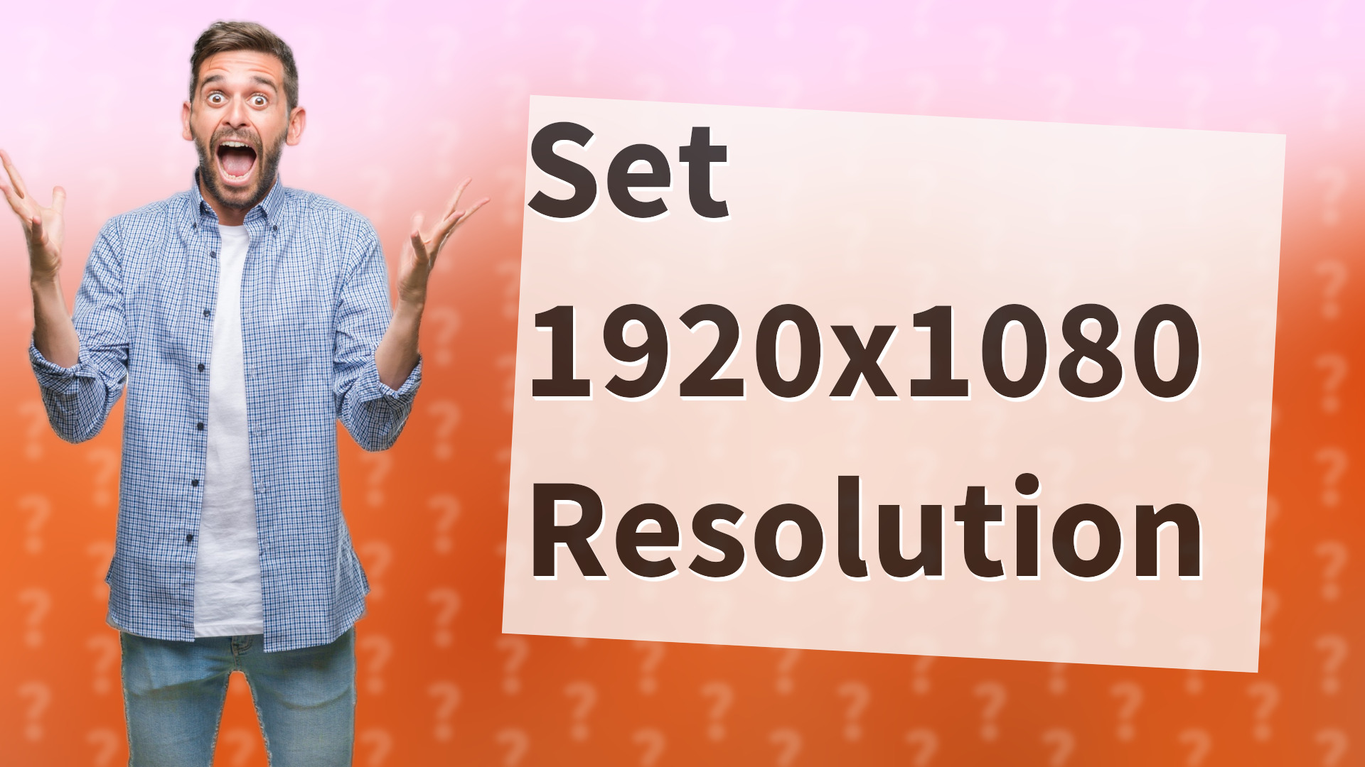 Set 1920x1080 Resolution