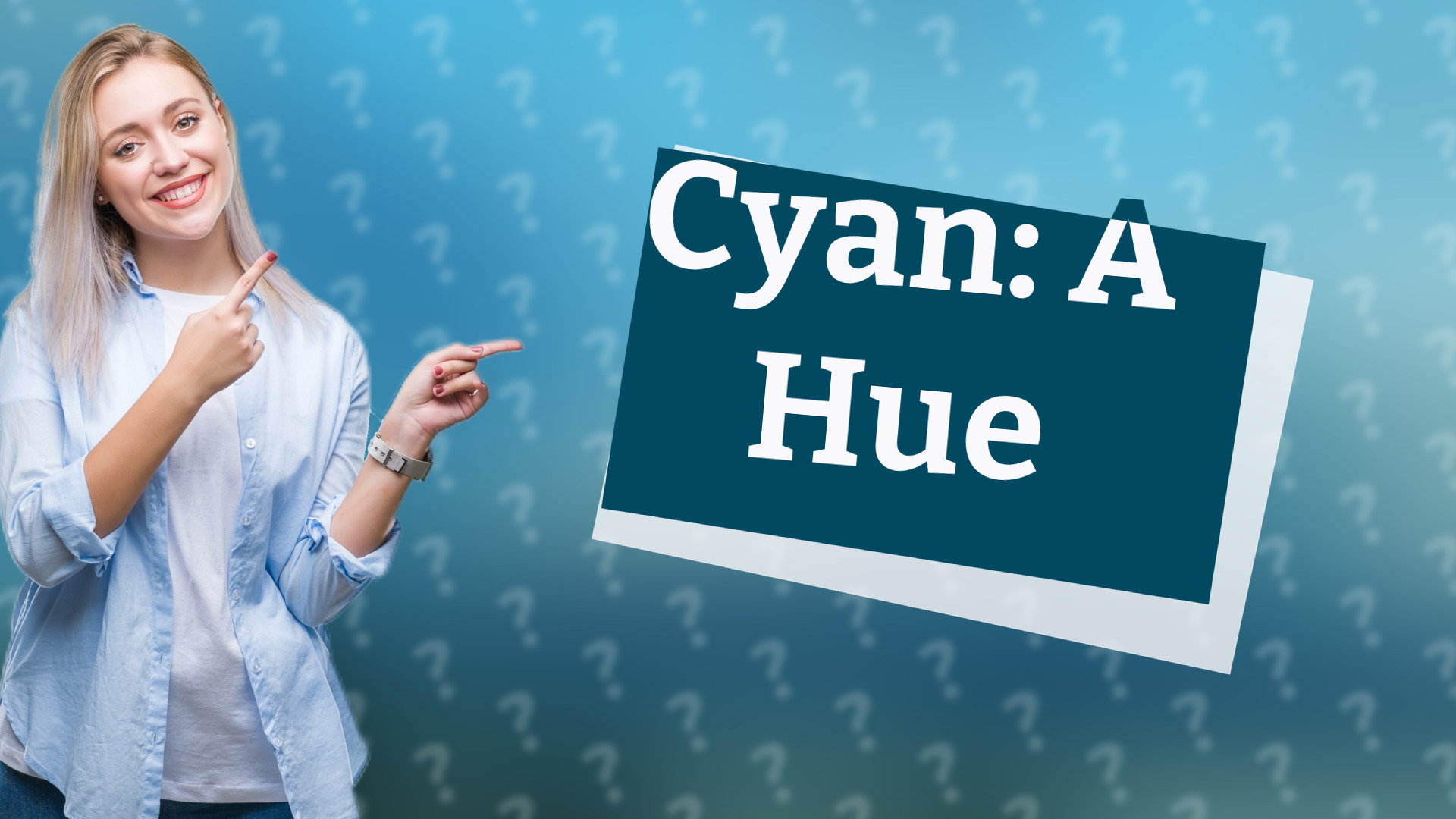 Cyan: A Hue