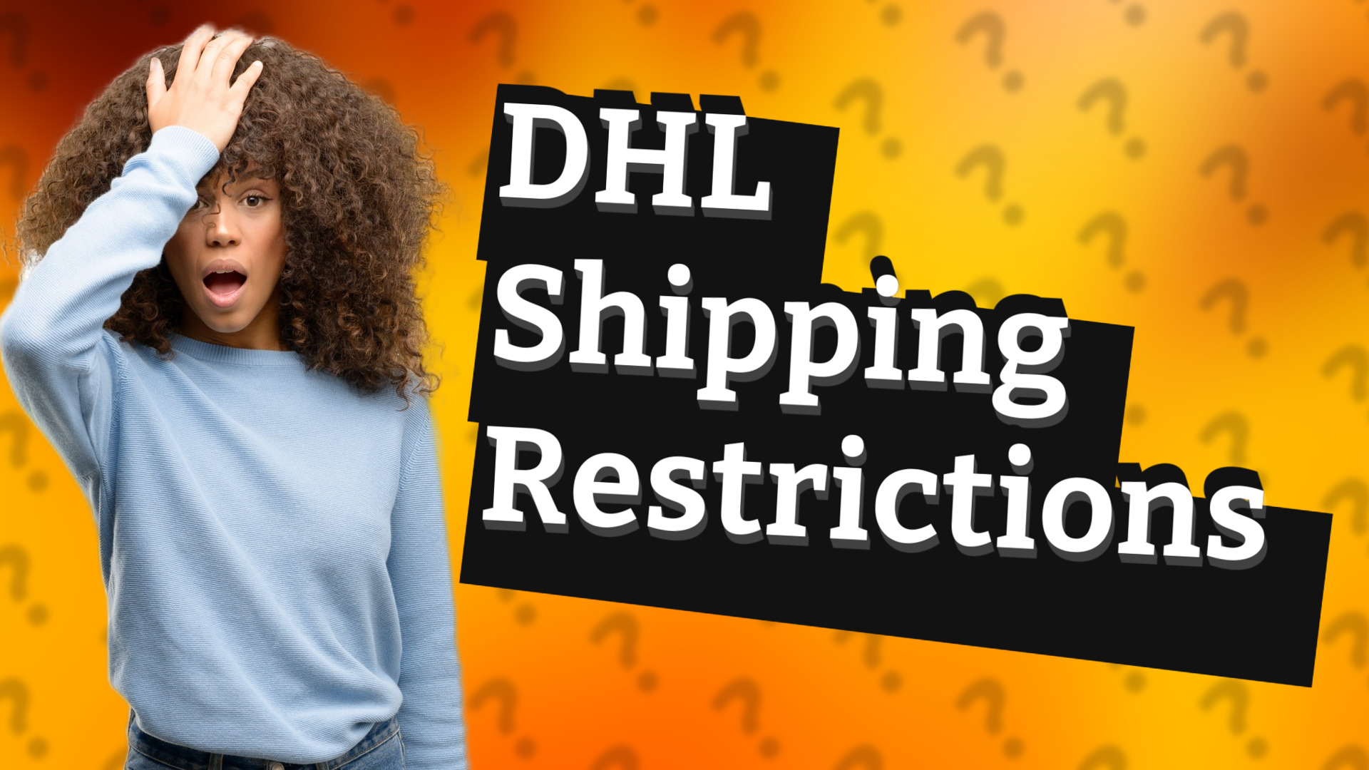 DHL Shipping Restrictions