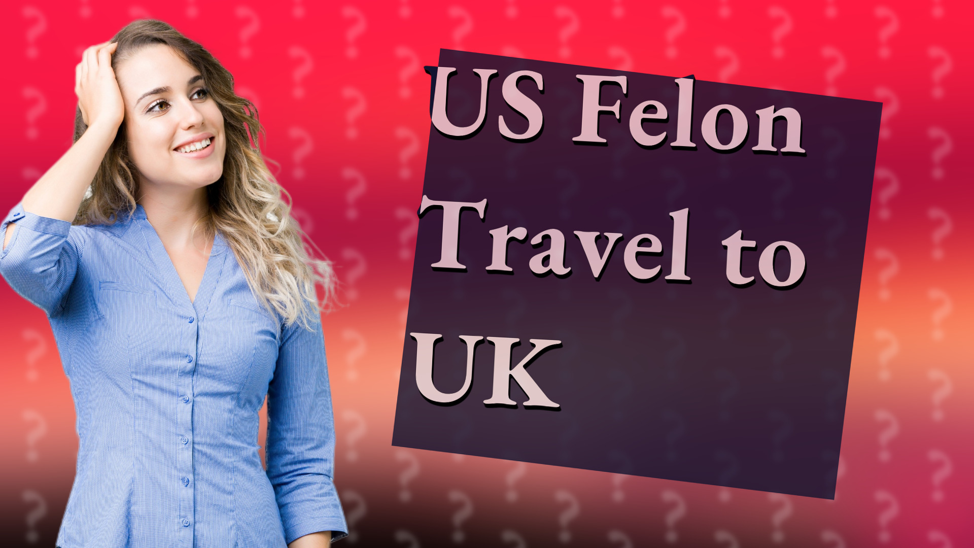 US Felon Travel to UK