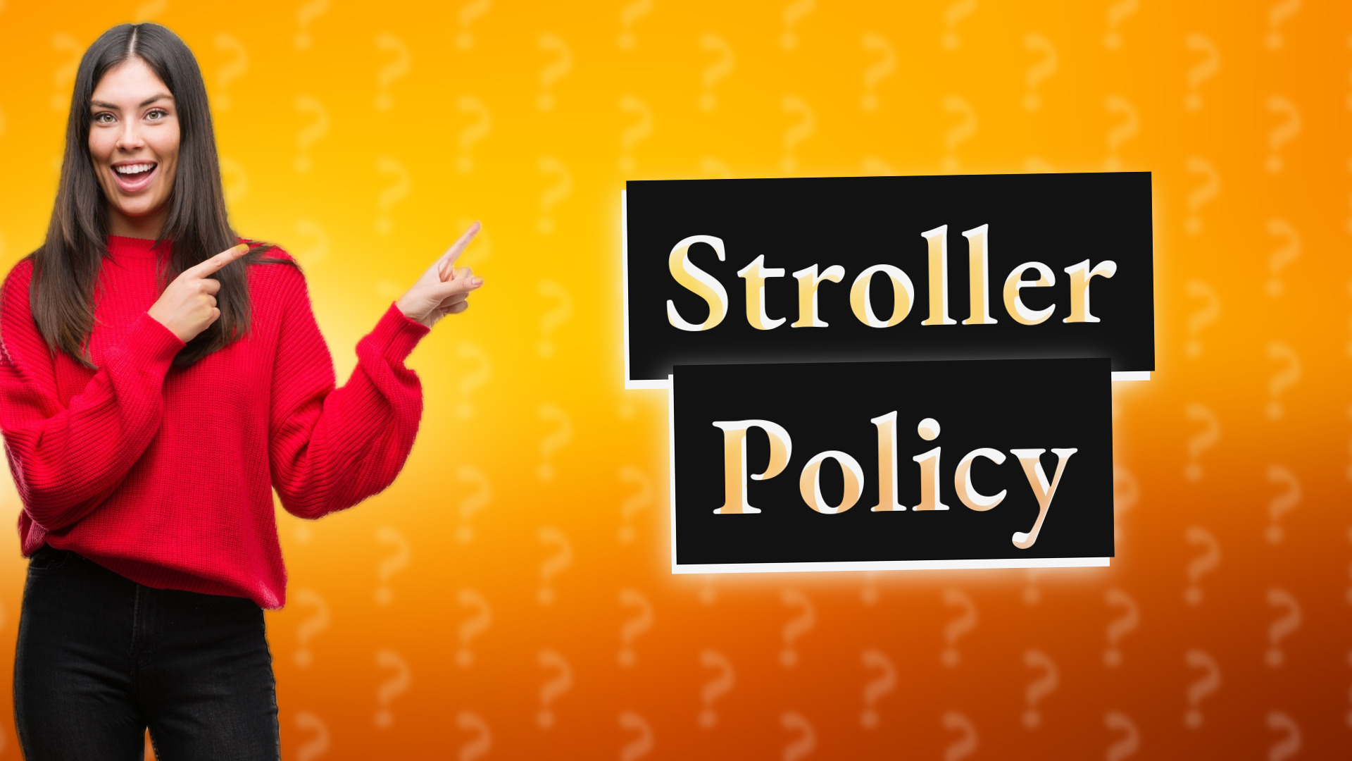 Stroller Policy