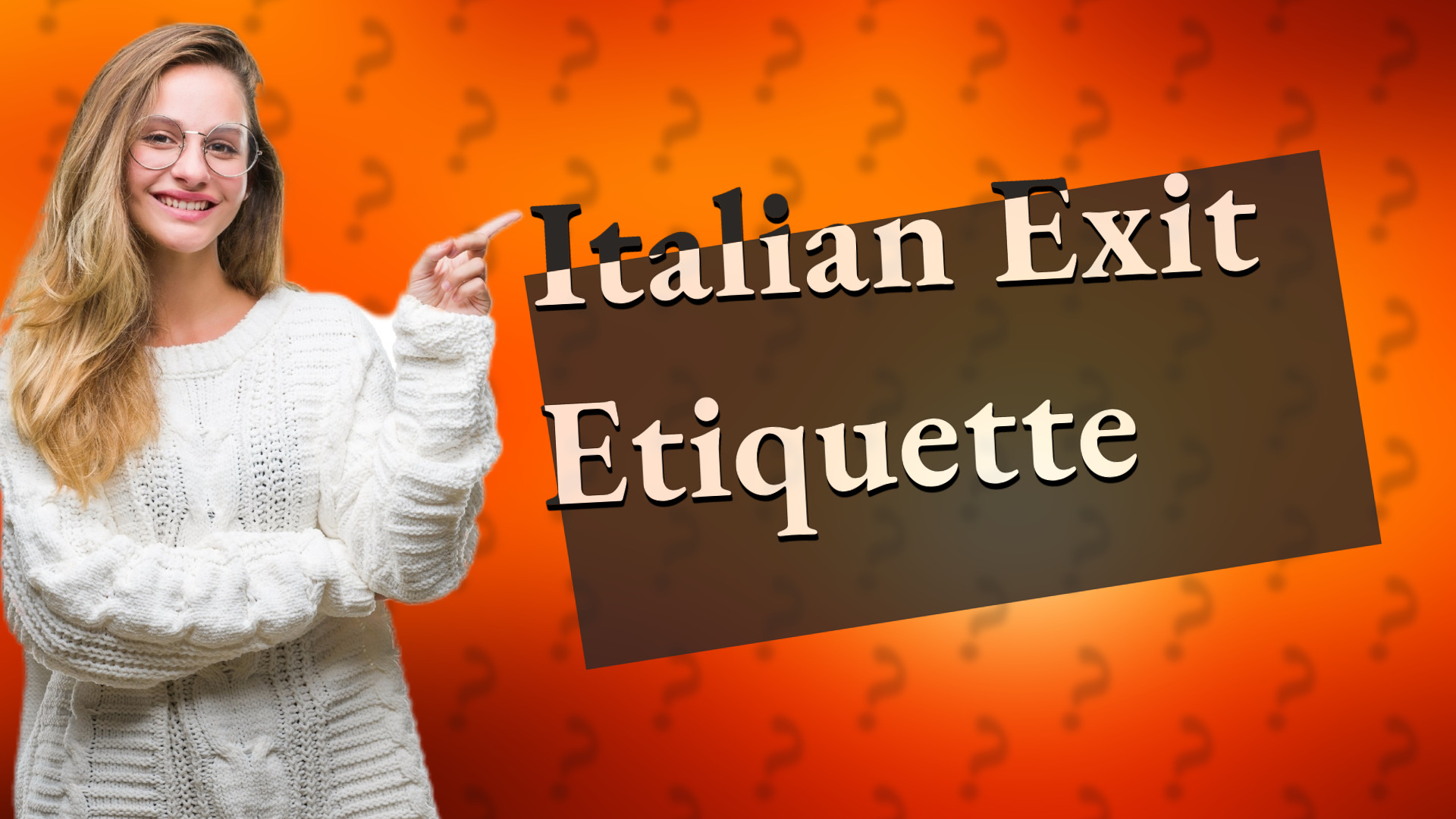 Italian Exit Etiquette