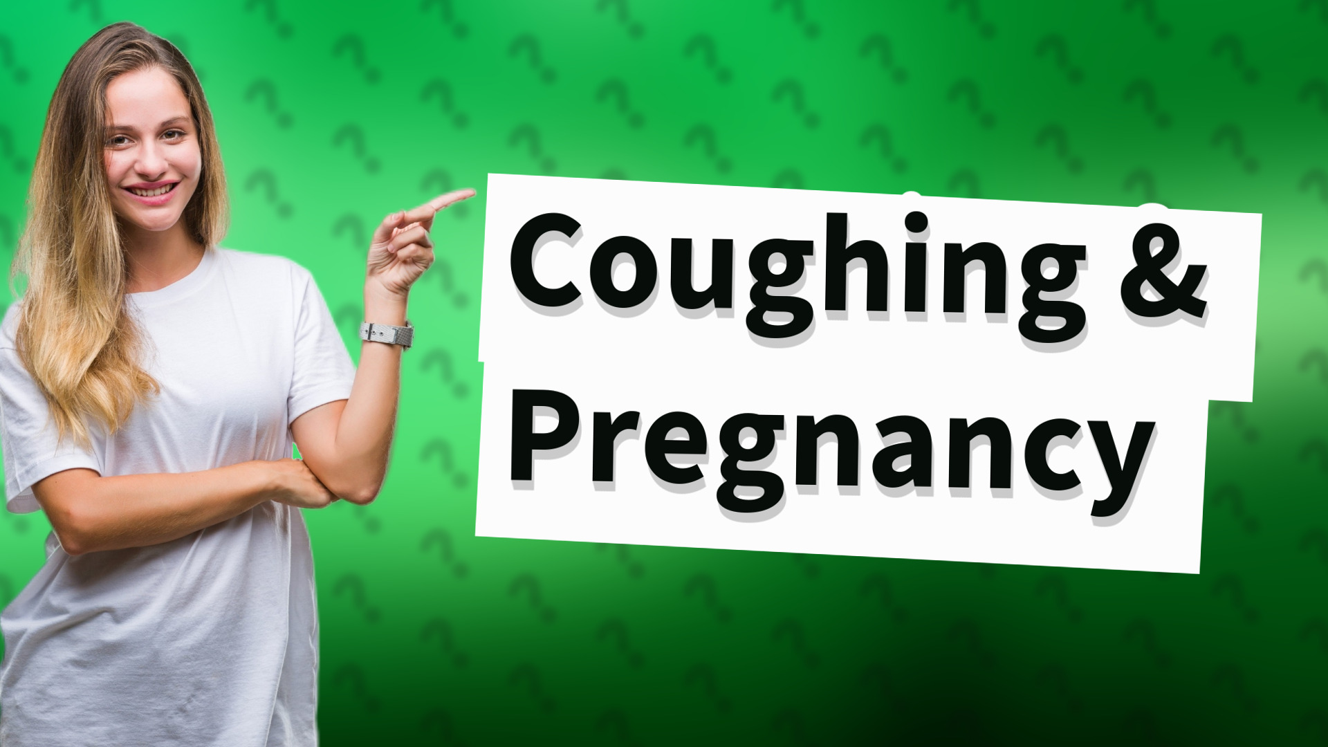 Coughing & Pregnancy