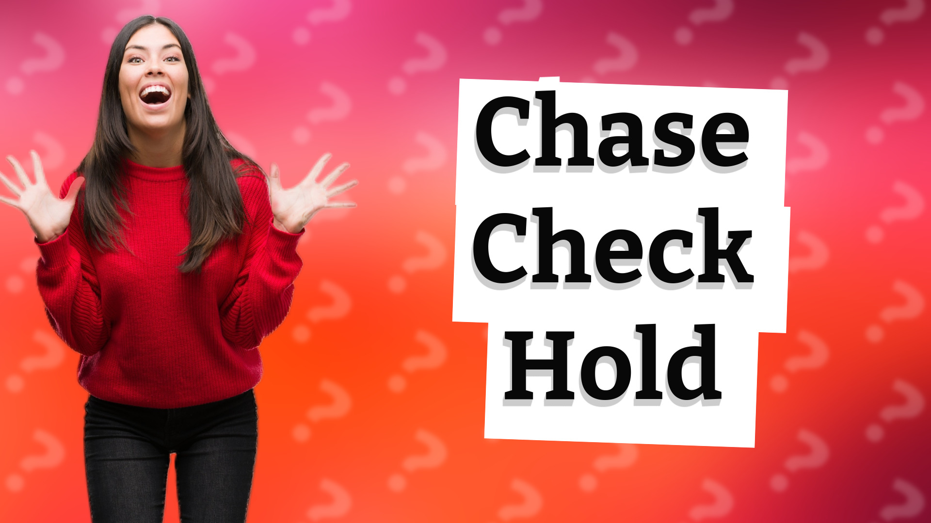 Chase Check Hold