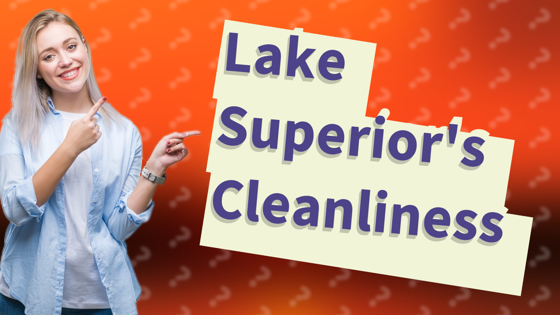 Lake Superior's Cleanliness