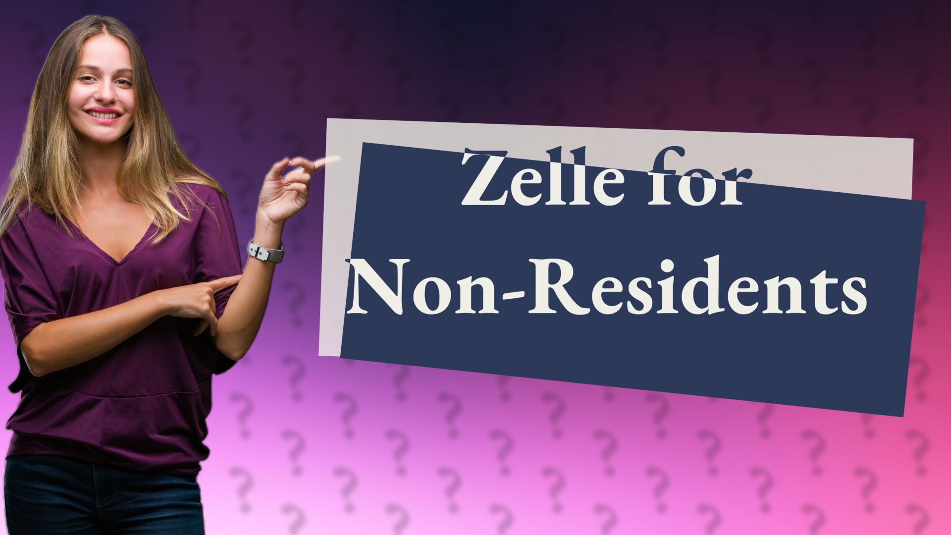Zelle for Non-Residents