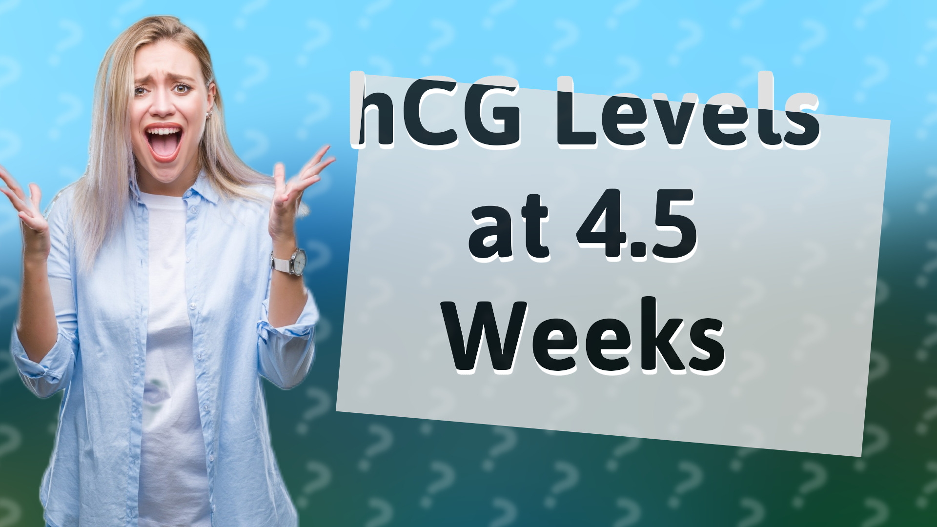 hCG Levels at 4.5 Weeks