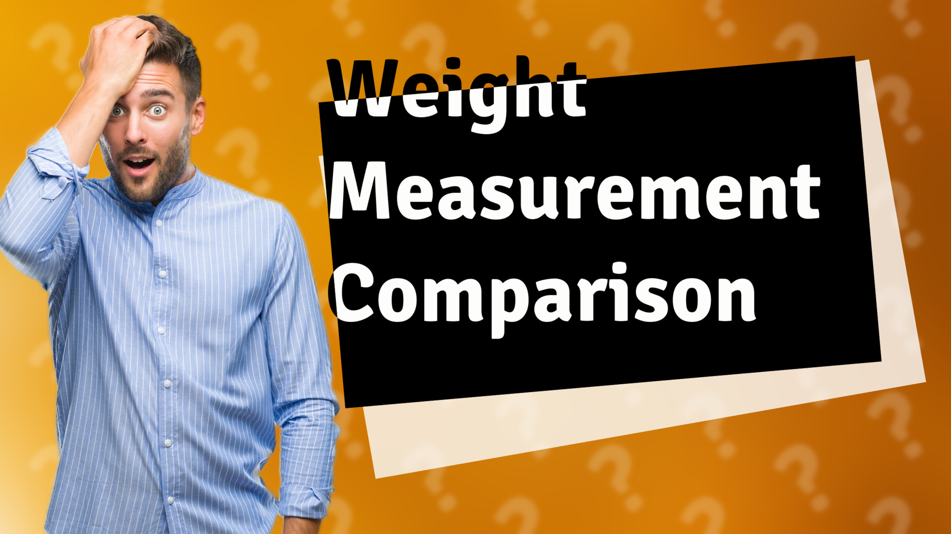 Weight Measurement Comparison