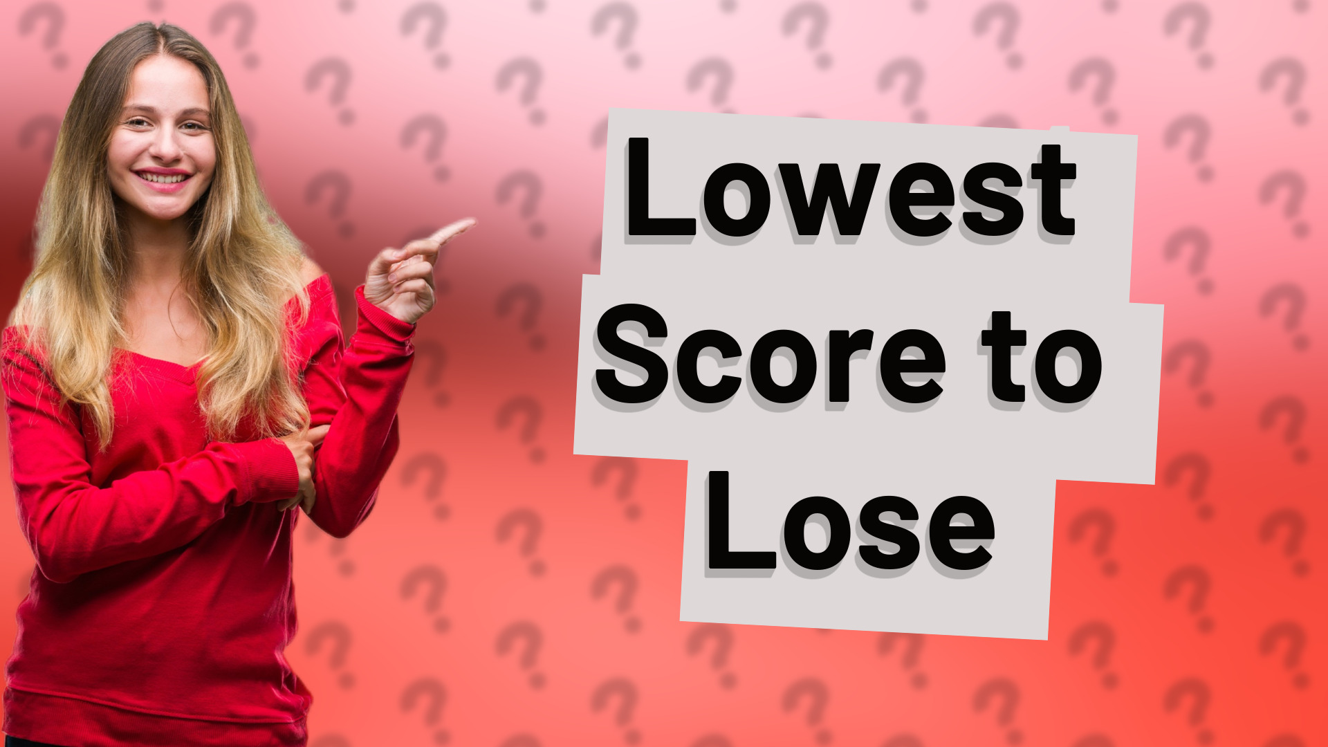 Lowest Score to Lose