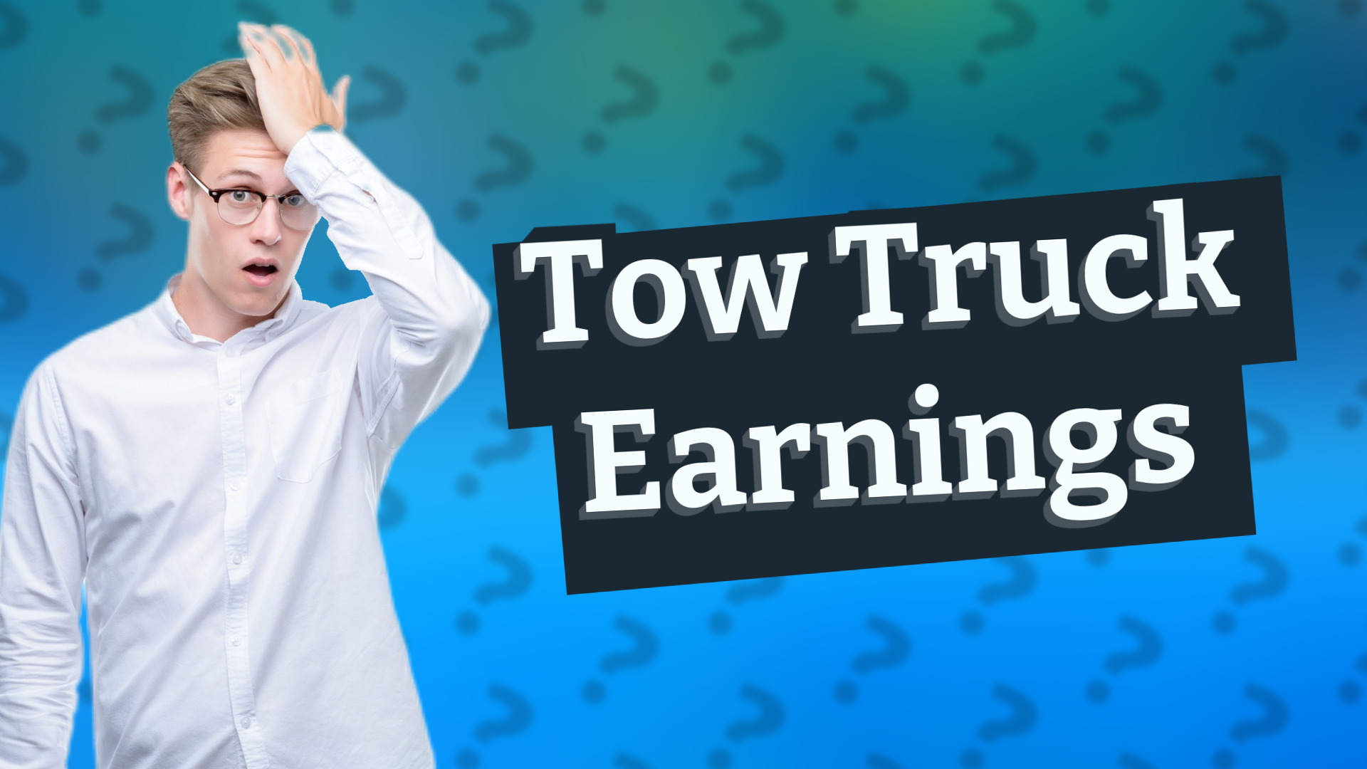 Tow Truck Earnings