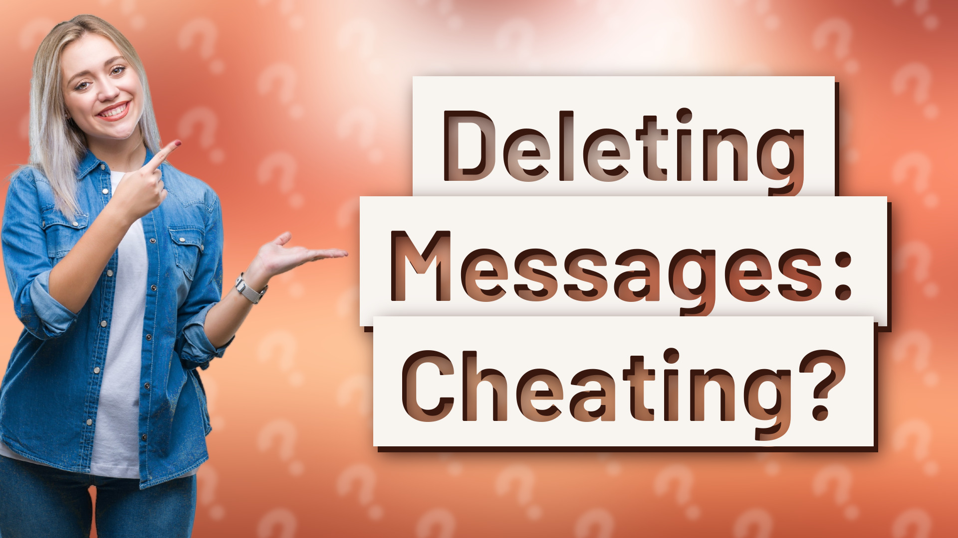 Deleting Messages: Cheating?