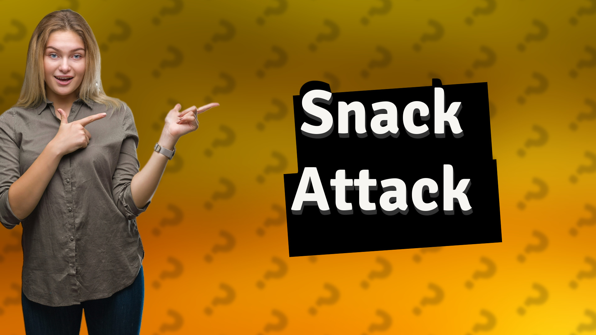 Snack Attack