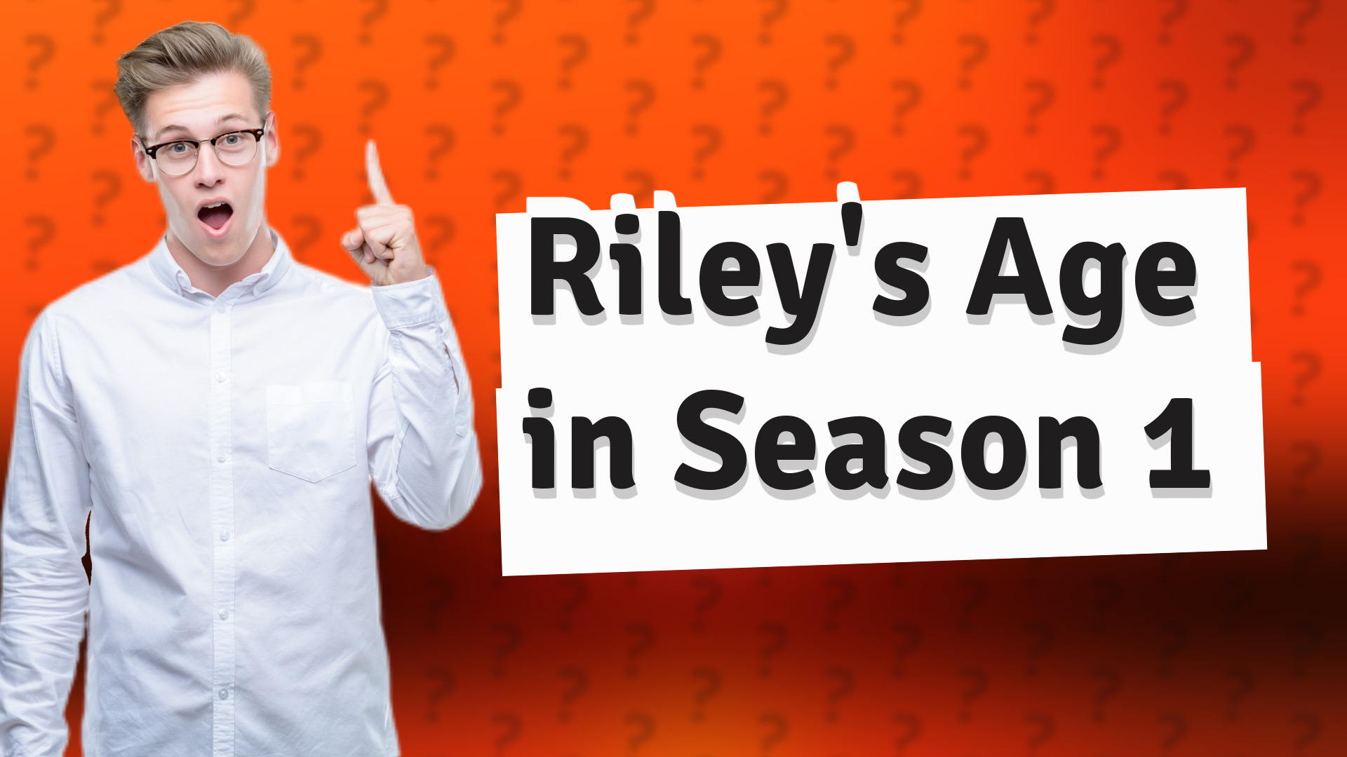 Riley's Age in Season 1