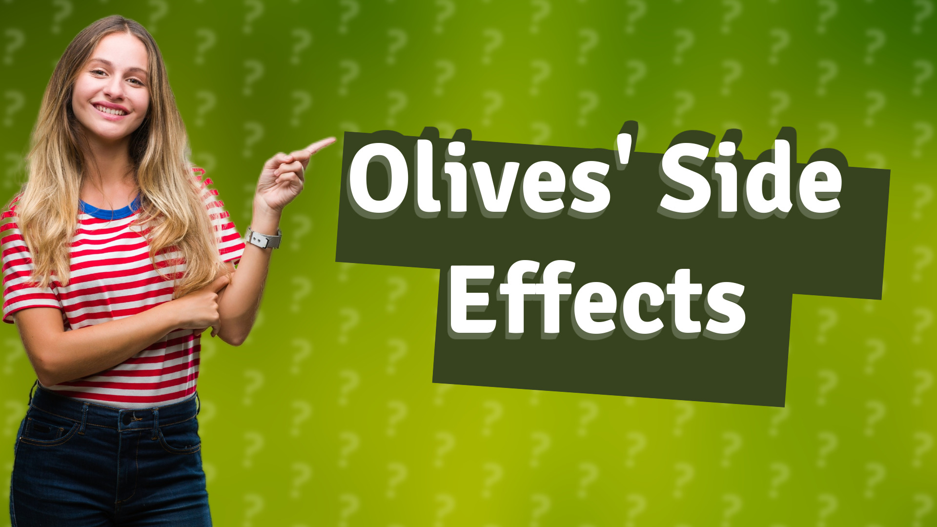 Olives' Side Effects
