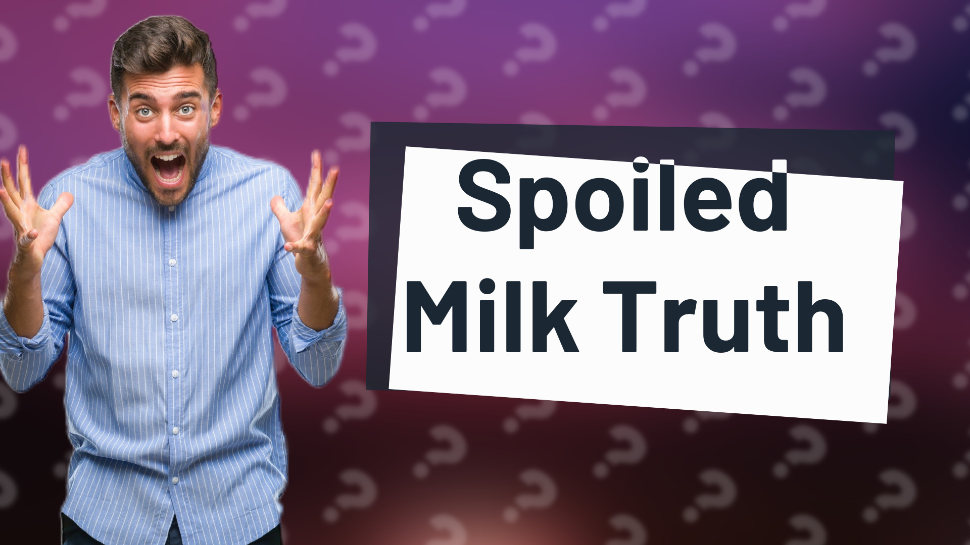 Spoiled Milk Truth