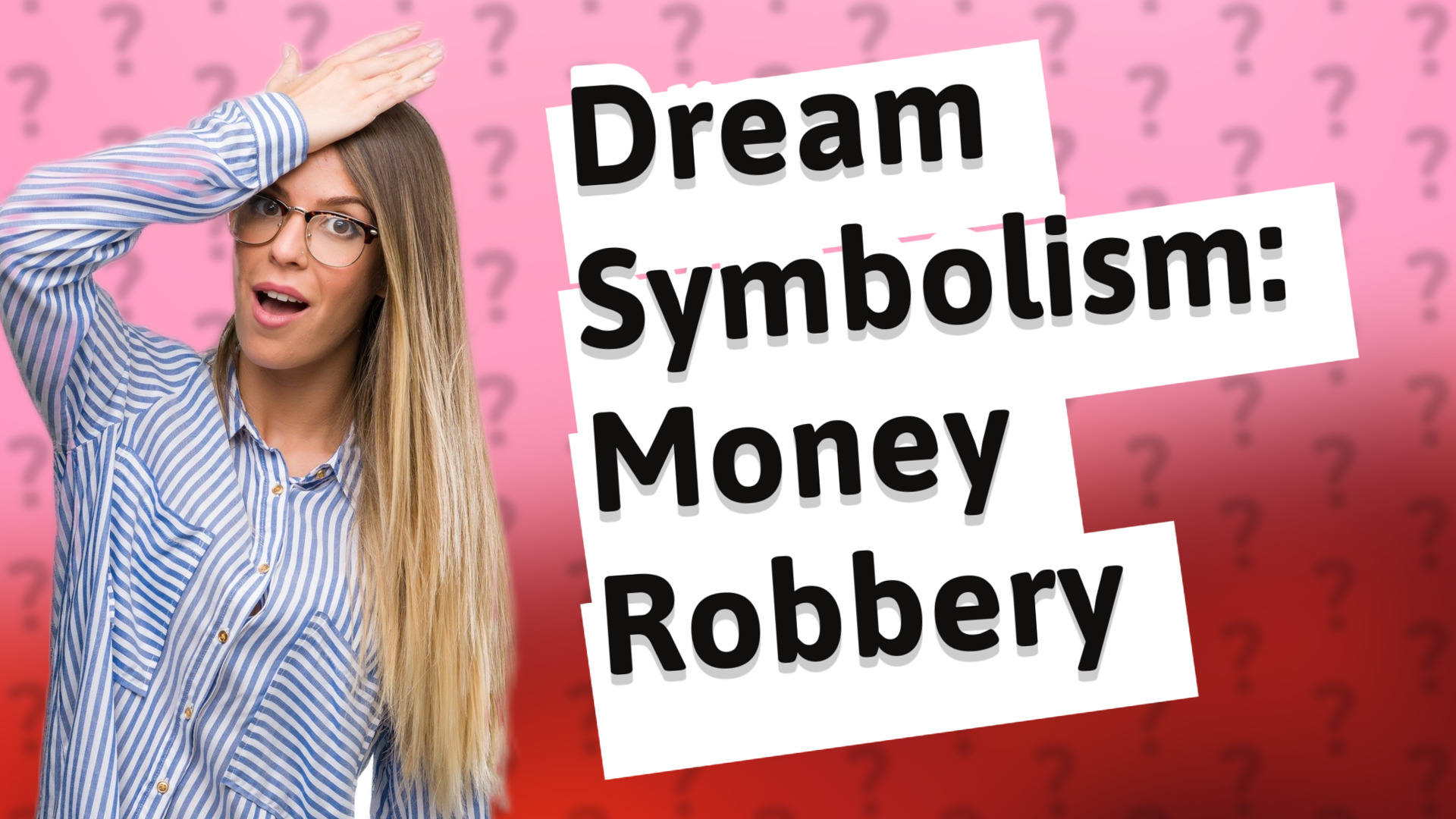Dream Symbolism: Money Robbery