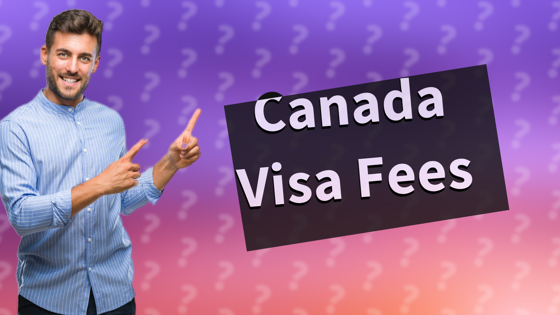Canada Visa Fees