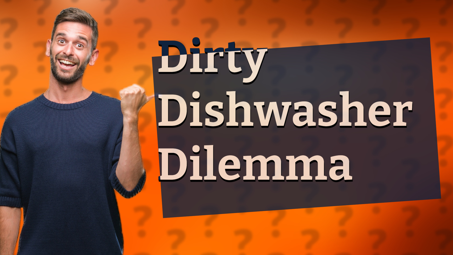 Dirty Dishwasher Dilemma