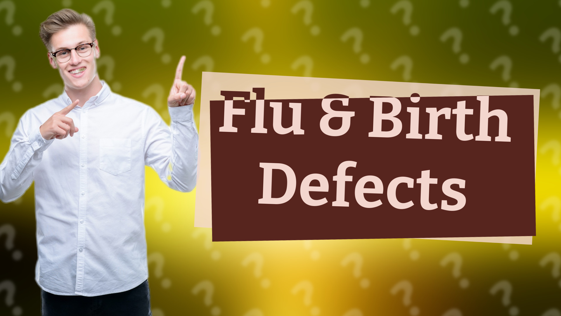 Flu & Birth Defects