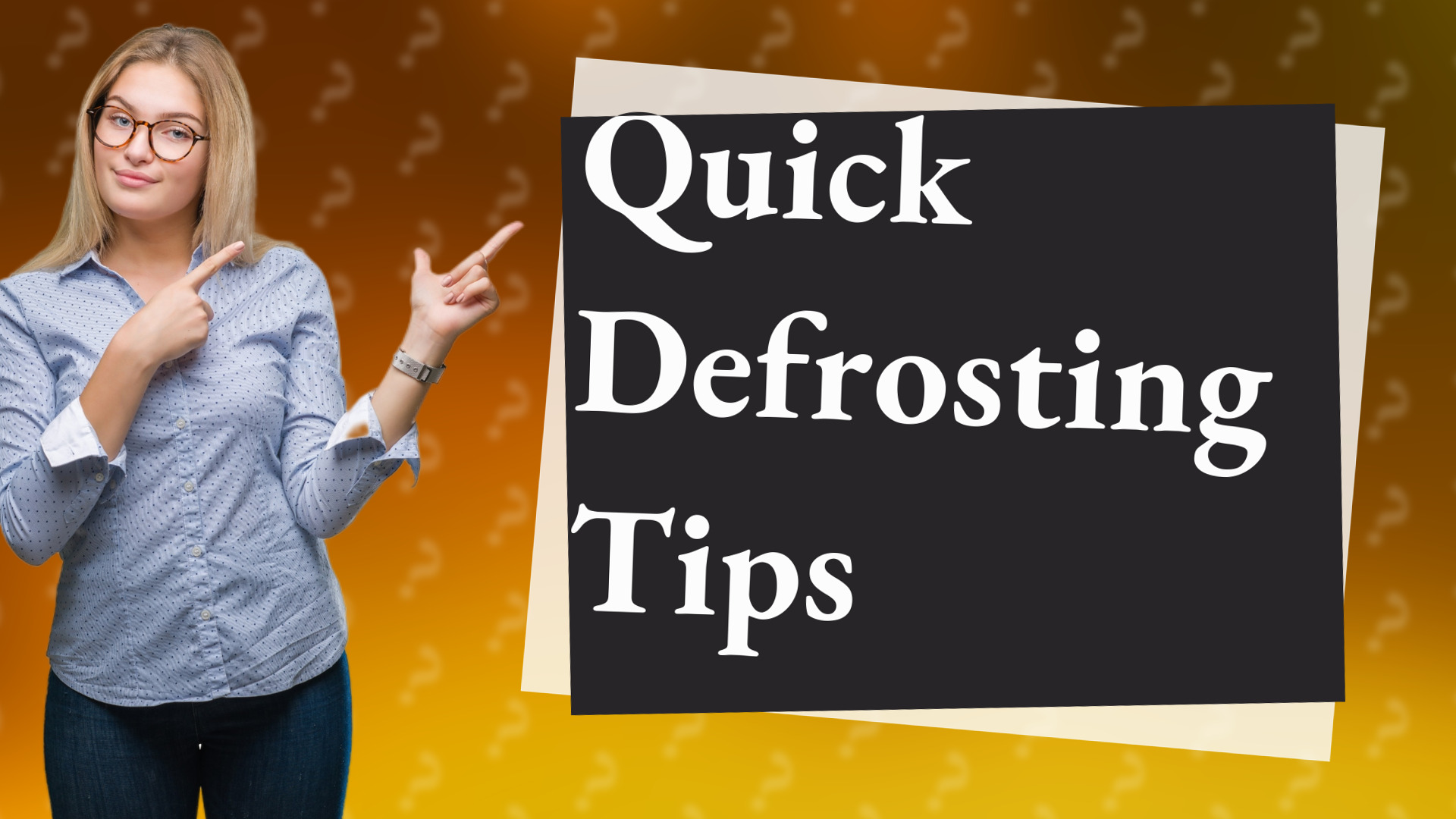Quick Defrosting Tips