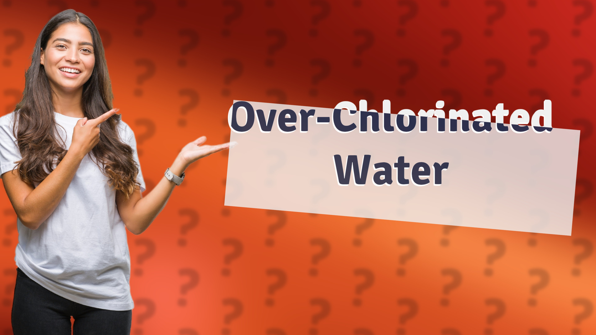 Over-Chlorinated Water