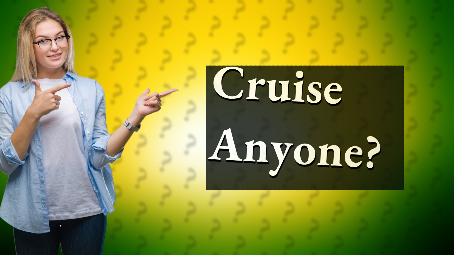 Cruise Anyone?