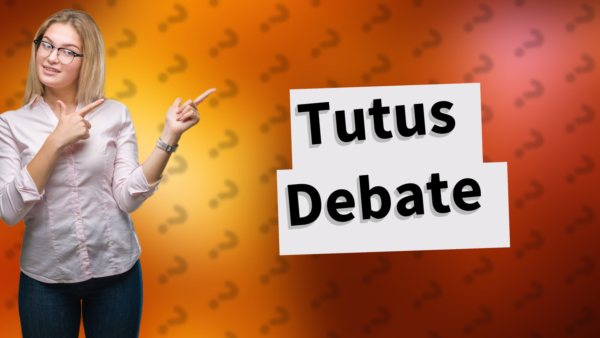 Tutus Debate